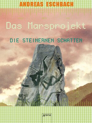 cover image of Das Marsprojekt (4). Die steinernen Schatten